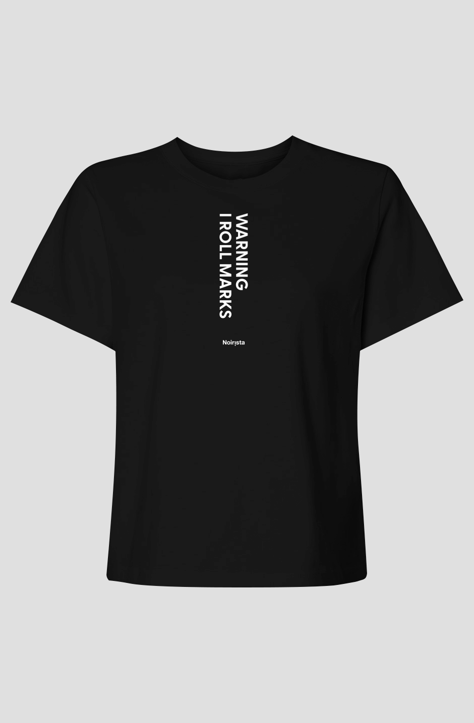 I Roll Marks T Black Womens